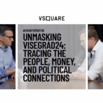 VSquare: Unmasking Visegrád24: Tracing the people, money and political connections