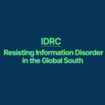 Resisting Information Disorder in the Global South